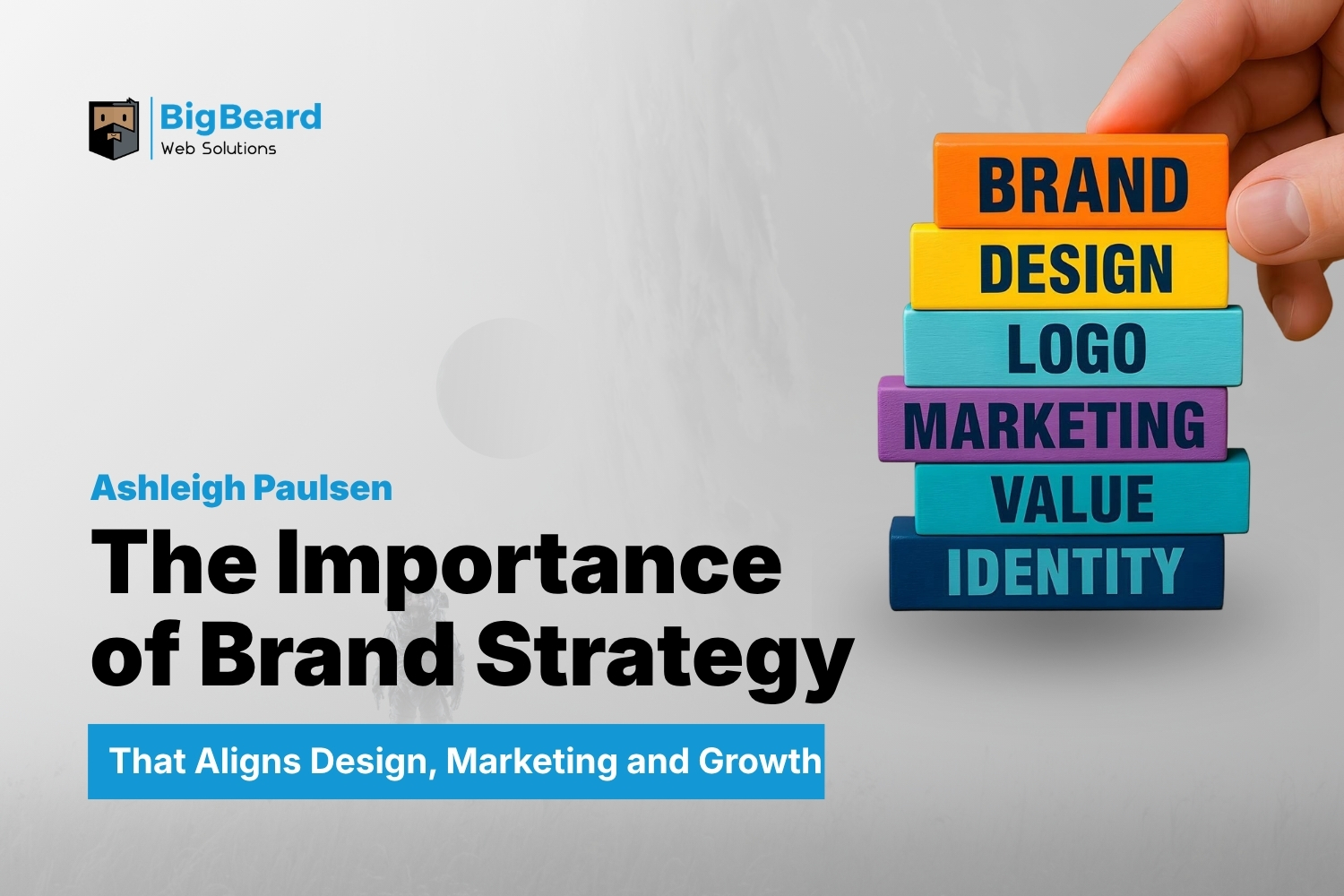 The Importance of Brand Strategy for Business Growth