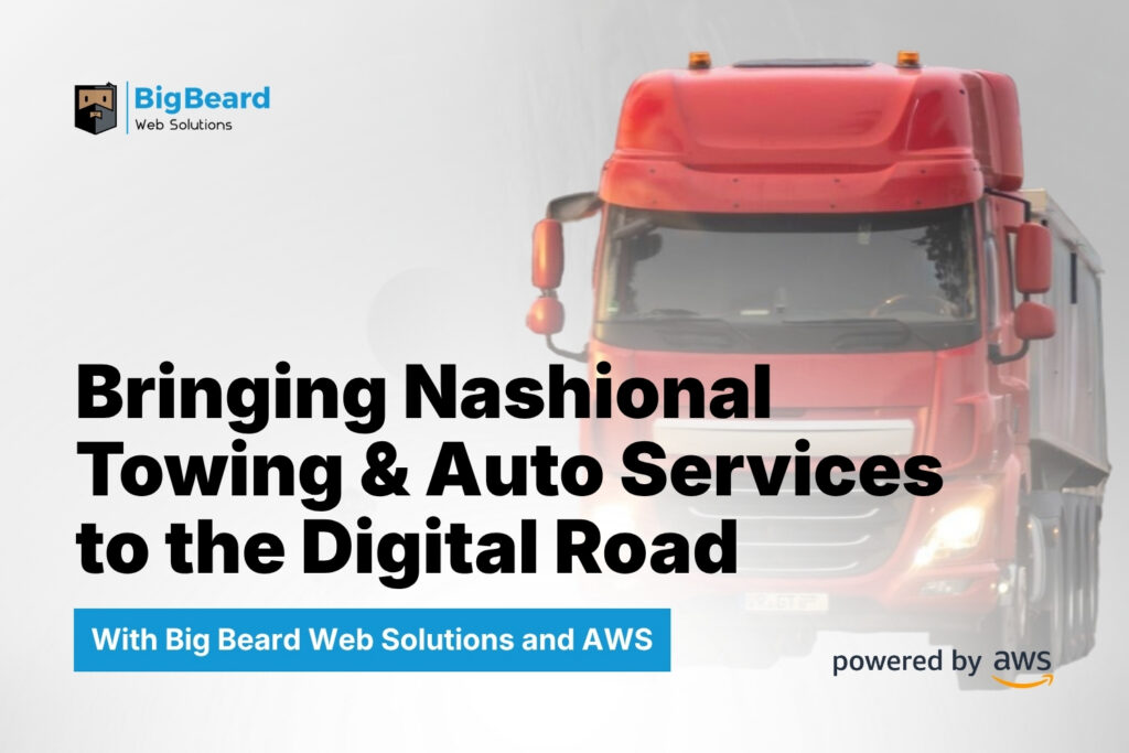 Bringing Nashional Towing & Auto Services to the Digital Road