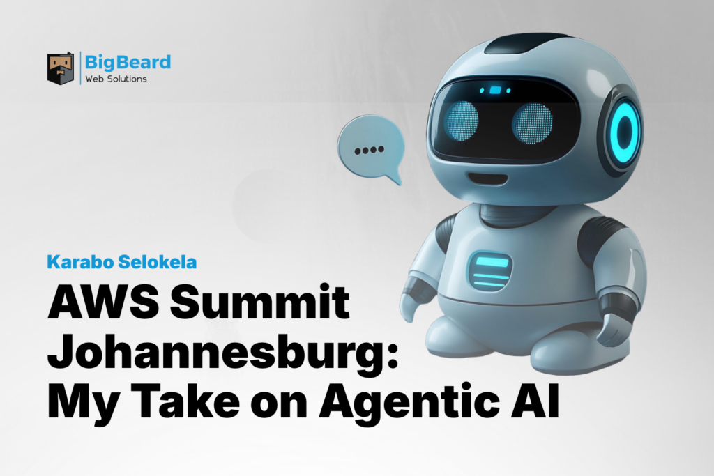 AWS Summit Johannesburg: My Take on Agentic AI